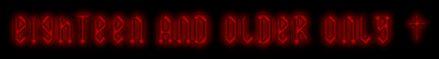 red, slowly flashing text reading "eighteen and older only"